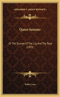 Queen Summer