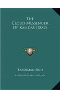 The Cloud Messenger Of Kalidas (1882)