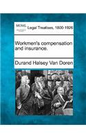 Workmen's Compensation and Insurance.: (English)