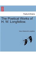The Poetical Works of H. W. Longfellow.: (English)