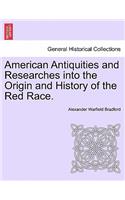 American Antiquities and Researches Into the Origin and History of the Red Race.