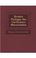 Bruder Philipps Des Carth Users Marienleben