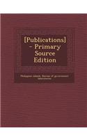 [Publications] - Primary Source Edition