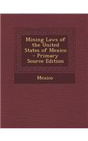 Mining Laws of the United States of Mexico