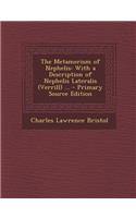 The Metamerism of Nephelis: With a Description of Nephelis Lateralis (Verrill) ...: With a Description of Nephelis Lateralis (Verrill) ...