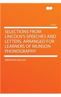 Selections from Lincoln's Speeches and Letters, Arranged for Learners of Munson Phonography