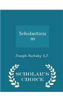 Scholasticism - Scholar's Choice Edition