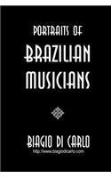 Portraits of Brazilian Musicians