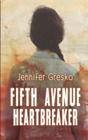 Fifth Avenue Heartbreaker