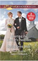 Courting the Doctor's Daughter & Spring Creek Bride