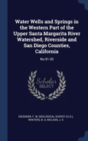 Water Wells and Springs in the Western Part of the Upper Santa Margarita River Watershed, Riverside and San Diego Counties, California