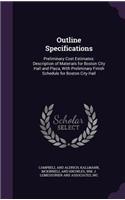 Outline Specifications: Preliminary Cost Estimates: Description of Materials for Boston City Hall and Plaza, with Preliminary Finish Schedule for Boston City Hall