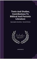 Texts And Studies, Contributions To Biblical And Patristic Literature: (English)