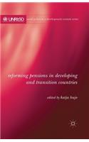 Reforming Pensions in Developing and Transition Countries