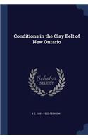 Conditions in the Clay Belt of New Ontario