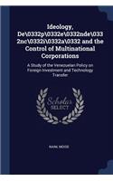 Ideology, De\0332p\0332e\0332nde\0332nc\0332i\0332a\0332 and the Control of Multinational Corporations