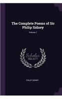 The Complete Poems of Sir Philip Sidney; Volume 1