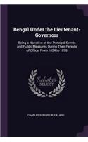 Bengal Under the Lieutenant-Governors