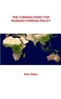 Turning Point For Russian Foreign Policy