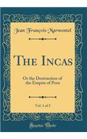 The Incas, Vol. 1 of 2