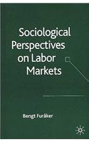 Sociological Perspectives on Labor Markets