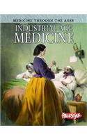 Industrial Age Medicine