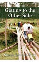 Getting to the Other Side: (English)