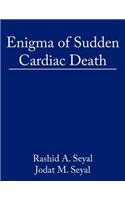 Enigma of Sudden Cardiac Death