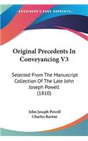 Original Precedents In Conveyancing V3