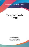 Then Came Molly (1922)