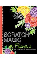 Scratch Magic Flowers: With 10 Templates, Craft Ideas, and Scratch Stylus