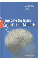 Imaging the Brain with Optical Methods: (English)