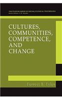 Cultures, Communities, Competence, and Change