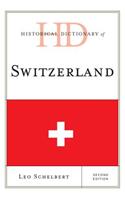 Historical Dictionary of Switzerland