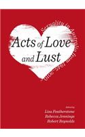 Acts of Love and Lust: Sexuality in Australia from 1945-2010