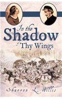 In the Shadow of Thy Wings