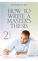 How to Write a Master's Thesis