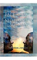 Coming Face to Face with the Neo-Warmer's Agenda