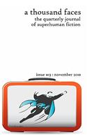 A Thousand Faces, the Quarterly Journal of Superhuman Fiction