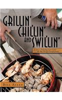 Grillin', Chillin', and Swillin'