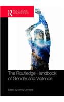 The Routledge Handbook of Gender and Violence
