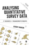 Analysing Quantitative Survey Data for Business and Management Students