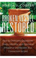 Broken Vessel Restored