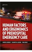Human Factors and Ergonomics of Prehospital Emergency Care