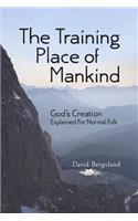 Training Place of Mankind