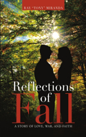 Reflections of Fall: A Story of Love, War, and Faith
