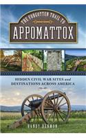 The Forgotten Trail to Appomattox