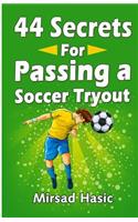 44 Secrets for Passing a Soccer Tryout