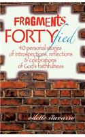 Fragments Fortyfied