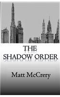 The Shadow Order